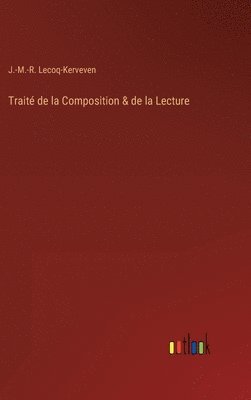 bokomslag Trait de la Composition & de la Lecture