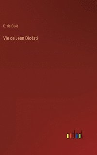 bokomslag Vie de Jean Diodati