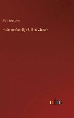 bokomslag H. Susos Gudeliga Snilles Väckare