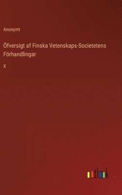 Anonymt - Öfversigt af Finska Vetenskaps-Societetens Förhandlingar, Inbunden