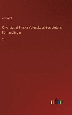 Anonymt - Öfversigt af Finska Vetenskaps-Societetens Förhandlingar, Inbunden