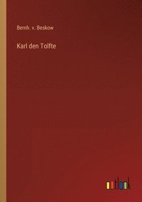 bokomslag Karl den Tolfte