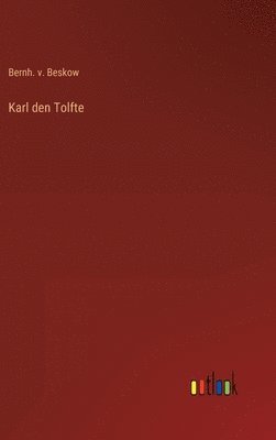 bokomslag Karl den Tolfte
