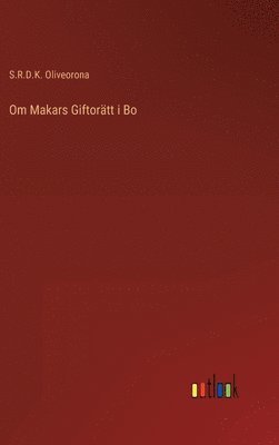 Om Makars Giftortt i Bo 1