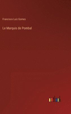 Le Marquis de Pombal 1