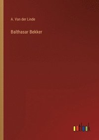 bokomslag Balthasar Bekker