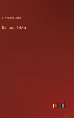 bokomslag Balthasar Bekker