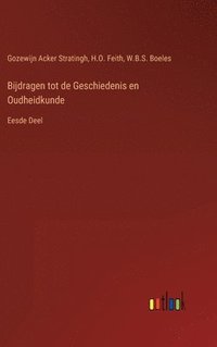 bokomslag Bijdragen tot de Geschiedenis en Oudheidkunde
