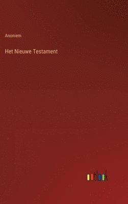 bokomslag Het Nieuwe Testament