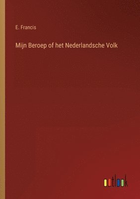Mijn Beroep of het Nederlandsche Volk 1