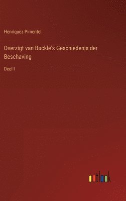 Overzigt van Buckle's Geschiedenis der Beschaving 1