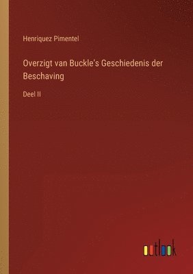 bokomslag Overzigt van Buckle's Geschiedenis der Beschaving