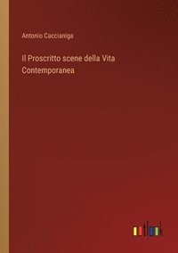 bokomslag Il Proscritto scene della Vita Contemporanea