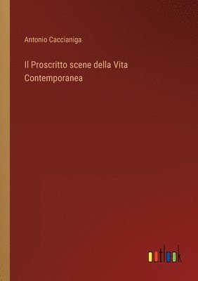 Il Proscritto scene della Vita Contemporanea 1