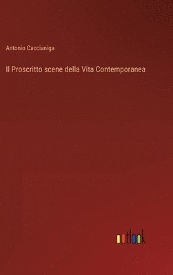 Il Proscritto scene della Vita Contemporanea 1