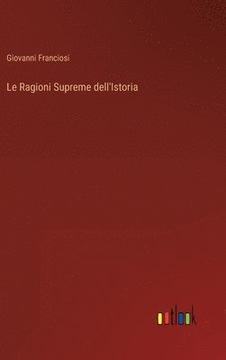 Ragioni Supreme dell'Istoria 1