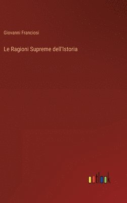 Le Ragioni Supreme dell'Istoria 1