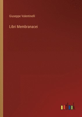 Libri Membranacei 1