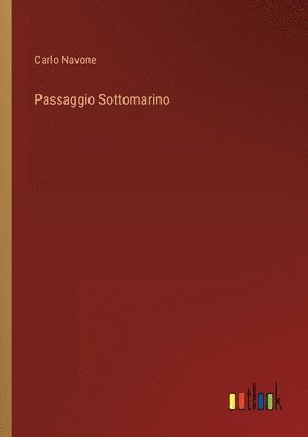 Carlo Navone - Passaggio Sottomarino, Häftad