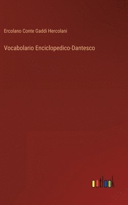 bokomslag Vocabolario Enciclopedico-Dantesco