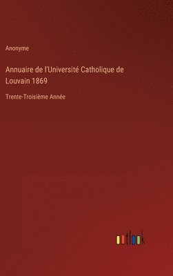 bokomslag Annuaire de l'Université Catholique de Louvain 1869