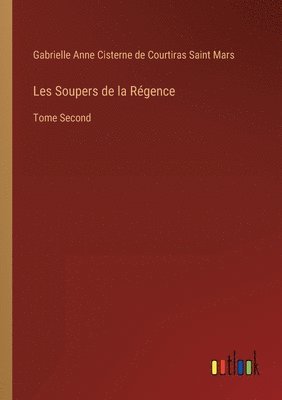 bokomslag Les Soupers de la Régence
