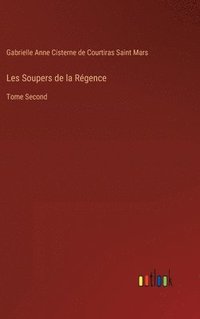 bokomslag Les Soupers De La Regence