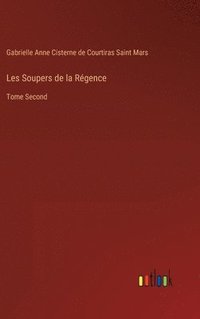bokomslag Les Soupers de la Régence