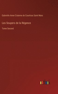 bokomslag Les Soupers De La Regence