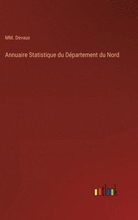 bokomslag Annuaire Statistique du Dpartement du Nord