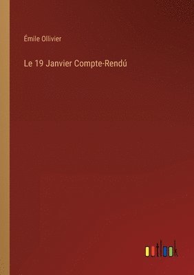 bokomslag Le 19 Janvier Compte-Rend