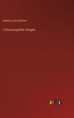 bokomslag L'Homoeopathie Vengée