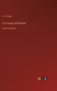 bokomslag Les Vierges de Raphael