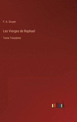 bokomslag Les Vierges de Raphael