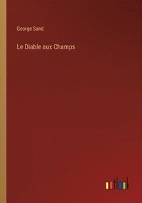 bokomslag Diable aux Champs