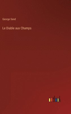 bokomslag Diable aux Champs