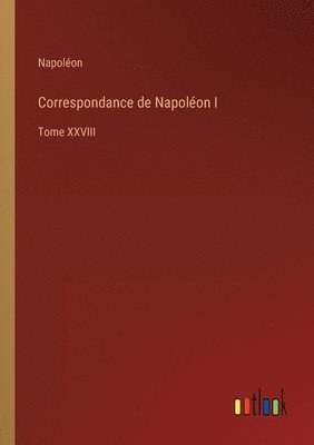 Correspondance de Napoléon I