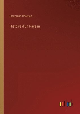 Histoire d'un Paysan 1