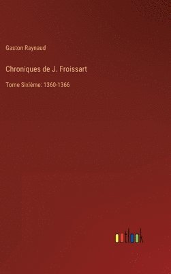 bokomslag Chroniques de J. Froissart