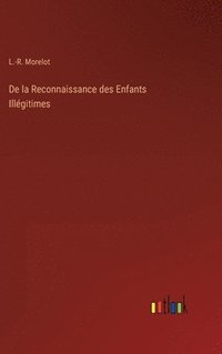 bokomslag De la Reconnaissance des Enfants Illgitimes