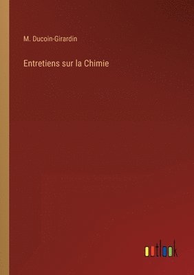 Entretiens sur la Chimie 1