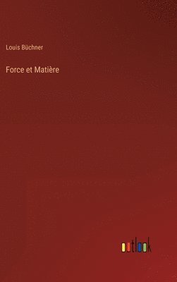 bokomslag Force et Matire