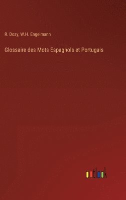 bokomslag Glossaire des Mots Espagnols et Portugais