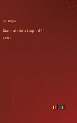 bokomslag Grammaire de la Langue d'Oil