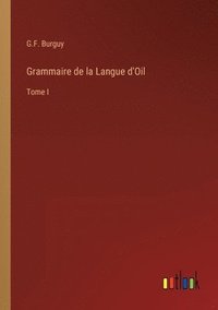 bokomslag Grammaire de la Langue d'Oil