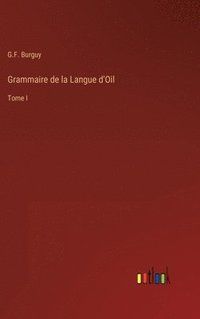 bokomslag Grammaire de la Langue d'Oil