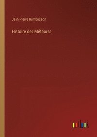 bokomslag Histoire des Mtores