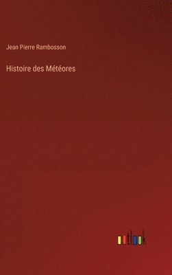 bokomslag Histoire des Mtores