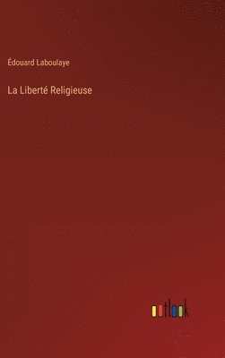 La Libert Religieuse 1