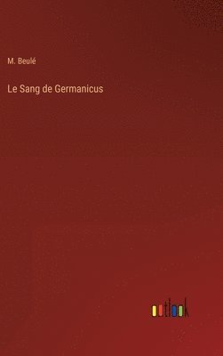 Le Sang de Germanicus 1